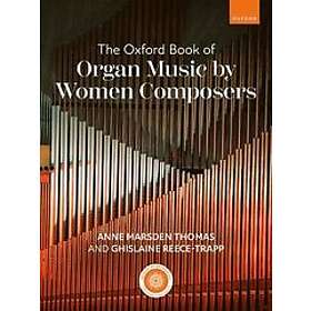 Anne Marsden Thomas: The Oxford Book of Organ Music by Women Composers