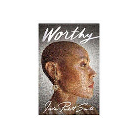Jada Pinkett Smith: Worthy