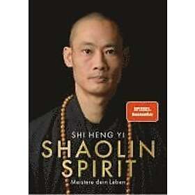 Shi Heng Yi, Stefanie Koch: Shaolin Spirit