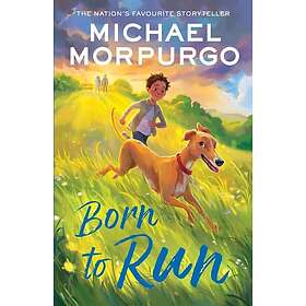 Michael Morpurgo: Born to Run