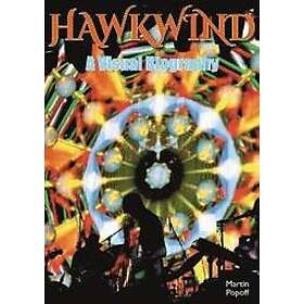 Martin Popoff: Hawkwind: A Visual Biography