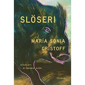 María Sonia Cristoff: Slöseri