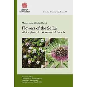 Magnus Lidén, Pankaj Bharali: Flowers of the Se La alpine plants NW Arunachal Pradesh