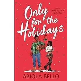 Abiola Bello: Only for the Holidays