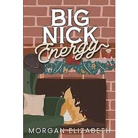 Morgan Elizabeth: Big Nick Energy