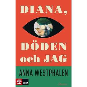 Anna Westphalen: Diana, döden och jag