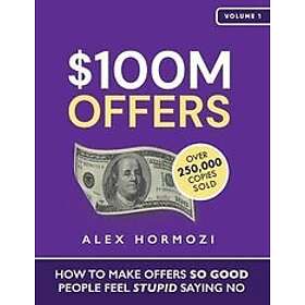 Alex Hormozi: $100M Offers