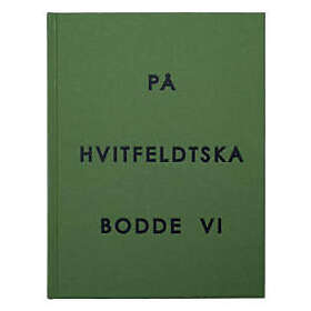 Nils Petter Löfstedt, Daniel Möller: På Hvitfeldtska bodde vi