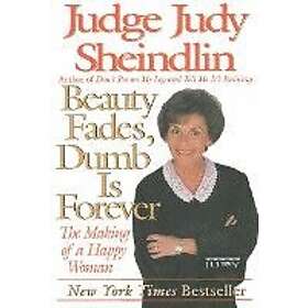 Judy Sheindlin: Beauty Fades, Dumb Is Forever