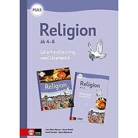 Lotta Malm Nilsson, Annica Rodell, Maria Willebrand, David Thurfjell: PULS Religion 4-6 Lärarhandledning med lärarwebb,