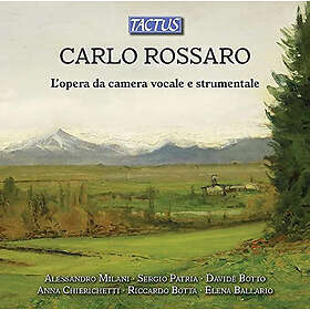 Alessandro Milani Carlo Rossaro: L'opera Da Camera Vocale E Strumentale CD