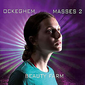 Beauty Farm Johannes Ockeghem: Masses CD