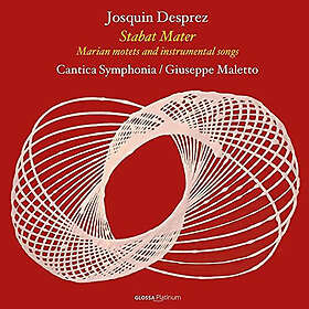 Cantica Symphonia; Giuseppe Maletto Josquin Desprez: Stabat Mater/Marian Motets... CD