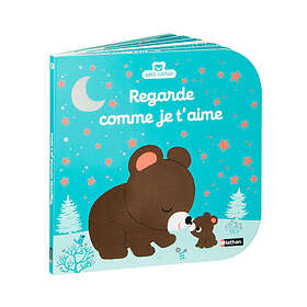 Jeunesse Livre Regarde comme je t'aime Nathan