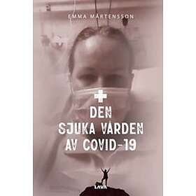 Den sjuka vården av Covid-19 Svenska Danskt band