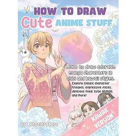 How to Draw Cute Anime Stuff Engelska Hardback