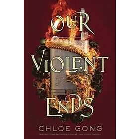 Our Violent Ends Engelska Hardback
