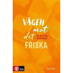 Vägen mot det friska Svenska EBook
