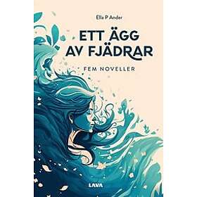 Ella Ander: Ett ägg av fjädrar