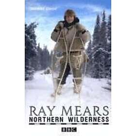 Ray Mears: Northern Wilderness - Hitta Bästa Pris På Prisjakt