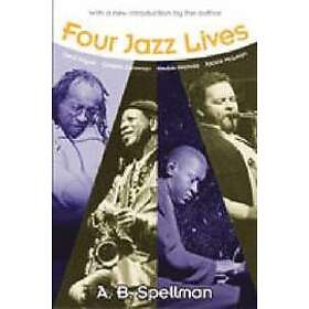 A B Spellman: Four Jazz Lives