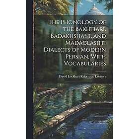 David Lockhart Robertson Lorimer: The Phonology Of The Bakhtiari ...