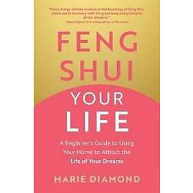 Marie Diamond: Feng Shui Your Life