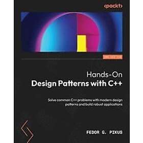 Fedor G Pikus: Hands-On Design Patterns with C++