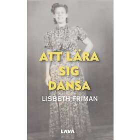 Lisbeth Friman: Att lära sig dansa