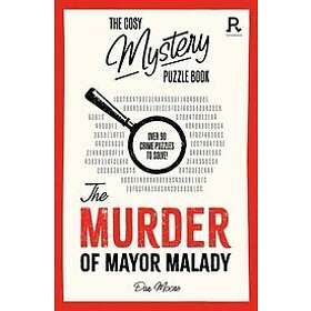 Richardson Puzzles and Games: The Cosy Mystery Puzzle Book Murder of Mayor Malad