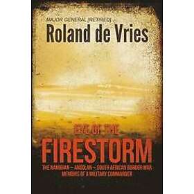 Roland de Vries: Eye of the Firestorm