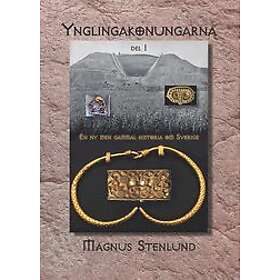 Magnus Stenlund: Ynglingakonungarna del 1
