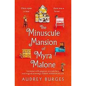 Minuscule Mansion of Myra Malone