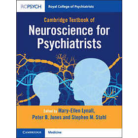 Cambridge Textbook of Neuroscience for Psychiatrists