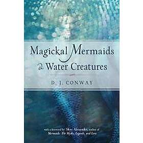 Magickal Mermaids and Water Creatures