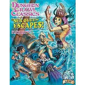 Dungeon Crawl Classics: #75 The Sea Queen Escapes