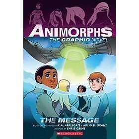 K a Applegate, Michael Grant: The Message (Animorphs Graphix #4)