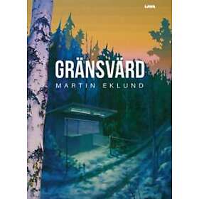 Martin Eklund: Gränsvärd