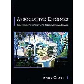 Andy Clark: Associative Engines