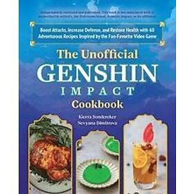 Kierra Sonderkerer: The Unofficial Genshin Impact Cookbook