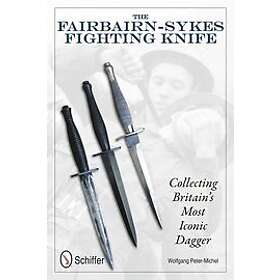 Wolfgang Peter-Michel: The Fairbairn-Sykes Fighting Knife