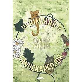 Daniéla Melin: Vi rimmar på landskapsdjur