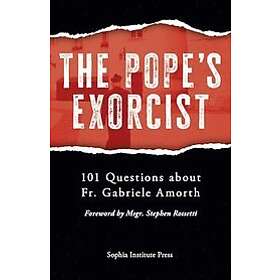 Sophia Institute Press: The Pope's Exorcist: 101 Questions about Fr. Gabriele Amorth