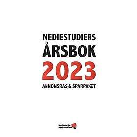 Olle Zachrison, Leonard Wallentin, Mart Ots, Madeleine Thor, Caspar Opitz: Mediestudiers årsbok 2023 Annonsras och sparpaket