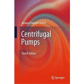 Johann Friedrich Gulich: Centrifugal Pumps
