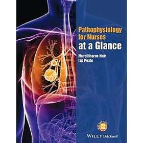 Pathophysiology for Nurses at a Glance
