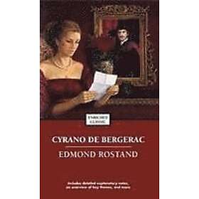 Edmond Rostand: Cyrano De Bergerac