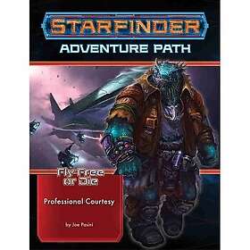 Starfinder Adventure Path: Professional Courtesy (Fly Free or Die 3 of 6)