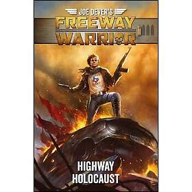 Joe Dever's Freeway Warrior 1 Highway Holocaust (Adventure Gamebook) PDF