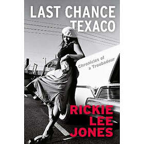 Rickie Lee Jones: Last Chance Texaco